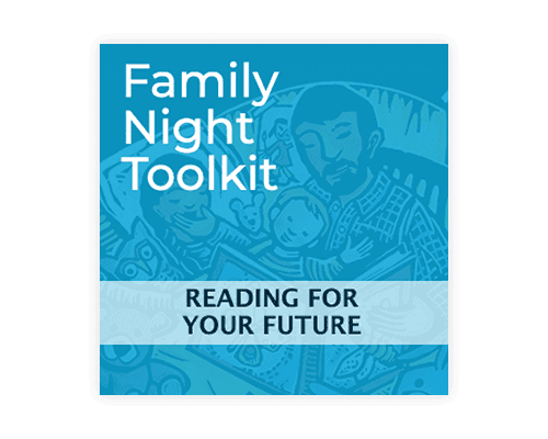 Reading for Your Future Family Night resources
